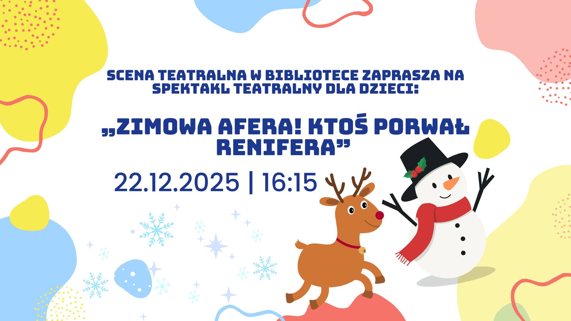 Plakat animacyjny. Na plakacie bałwani renifer z oopisem - opis znjaduje się też w poście 