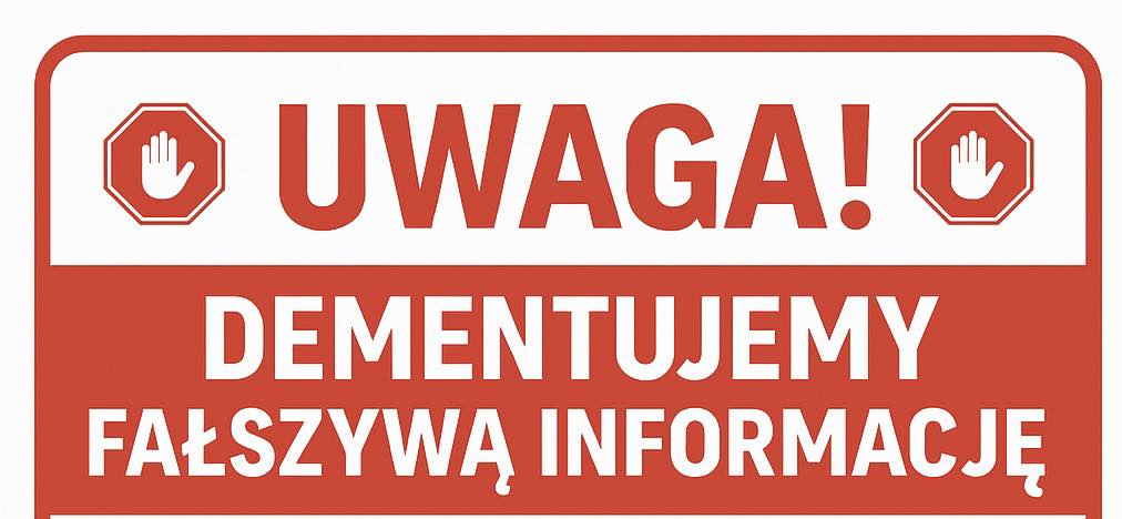 Informacja o dementowaniu fałszywych informacji 