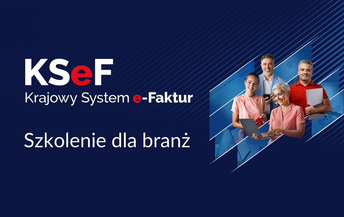 Grafika dotycząca szkolenia dla branży z Krajowego Systemu e-Faktur . Na plakacie cztery osoby 
