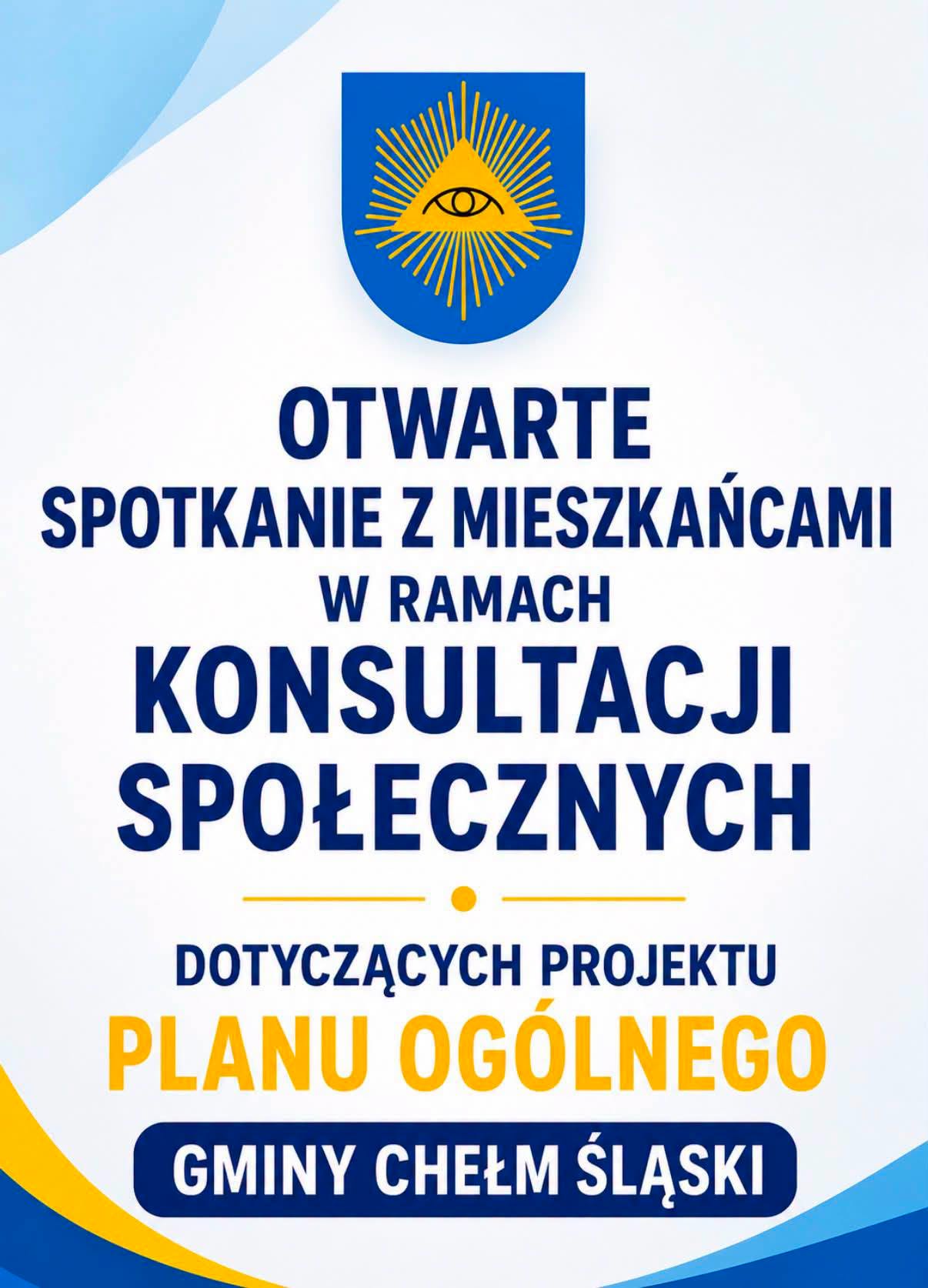 Plakat informacyjny - rozpoczęły się konsultacje społeczne do Planu Ogólnego - spotkanie konsultacyjne 