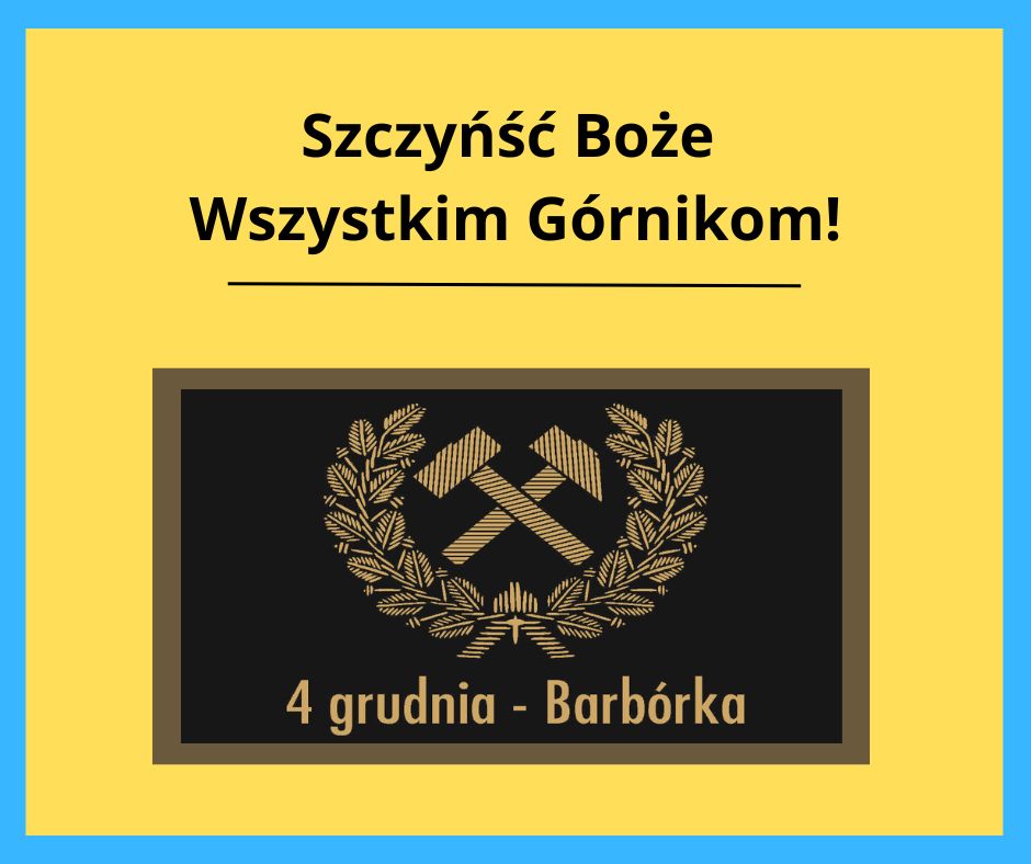 Szczyyńść Boże Wszystkim Górnikom